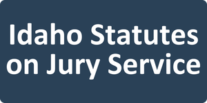 Idaho Statutes on Jury Service